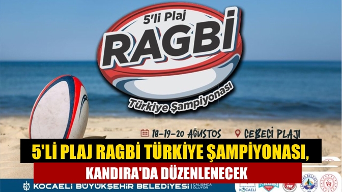 5li Plaj Ragbi Türkiye Şampiyonası, Kandırada düzenlenecek
