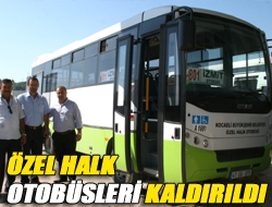 Özel halk otobüsleri kaldırıldı