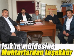 Işık'ın müjdesine muhtarlardan teşekkür