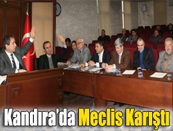 Kandırada meclis karıştı