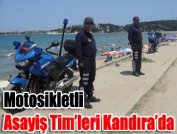 Motosikletli Asayiş Timleri Kandırada