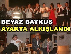 Beyaz Baykuş ayakta alkışlandı