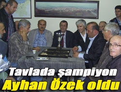 Tavlada şampiyon Ayhan Özek oldu