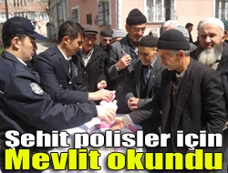 Şehit polisler için mevlit okundu