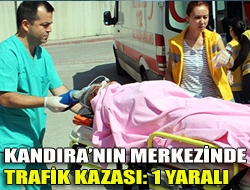 Kandıranın merkezinde trafik kazası: 1 yaralı