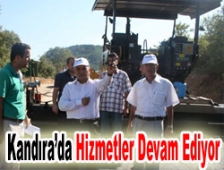 Kandırada Hizmetler Devam Ediyor