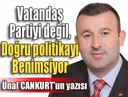 Vatandaş partiyi değil, doğru politikayı benimsiyor