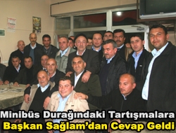 Minibüs Durağındaki Tartışmalara Başkan Sağlamdan cevap geldi