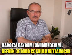 Kabotaj Bayramı Önümüzdeki Yıl Kefken de Daha Coşkulu Kutlanacak