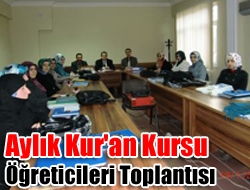 Aylık Kur'an Kursu Öğreticileri Toplantısı