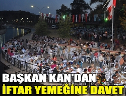 Başkan Kan'dan iftar yemeğine davet