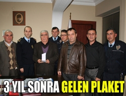 3 yıl sonra gelen plaket