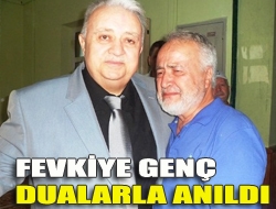 Fevkiye Genç dualarla anıldı