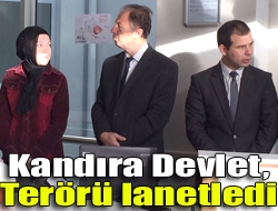 Kandıra Devlet, terörü lanetledi