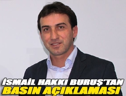 İsmail Hakkı Buruştan basın açıklaması