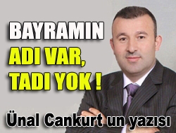 Bayramın adı var, tadı yok !