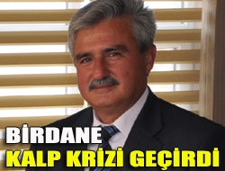 İsmail Birdane Kalp Krizi Geçirdi