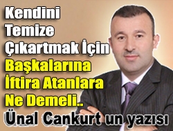 Kendini temize çıkartmak için başkalarına iftira atanlara ne demeli..