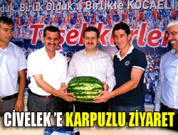 Civeleke karpuzlu ziyaret