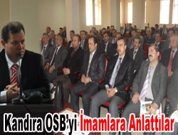 Kandıra OSByi imamlara anlattılar