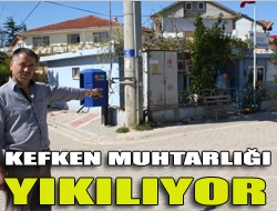 Kefken Muhtarlığı yıkılıyor