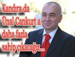 Kandıra'da Ünal Cankurt'a daha fazla sahip çıkacağız...