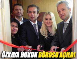 Özkaya Hukuk Bürosu açıldı