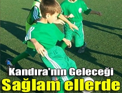 Kandıra'nın geleceği sağlam ellerde