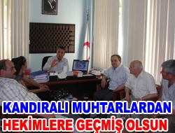 Kandıralı Muhtarlardan Hekimlere Geçmiş Olsun