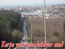 Kerpe yolu genişletiliyor mu?