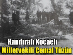 Kandıralı Kocaeli Milletvekili Cemal Tüzün