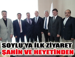 Soyluya İlk Ziyaret Şahin ve heyetinden