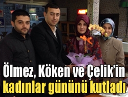 Ölmez; Köken ve Çelikin Kadınlar Gününü kutladı