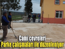 Cami çevreleri parke çalışmaları ile düzenleniyor