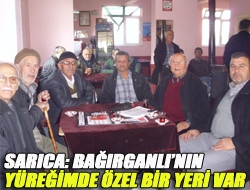 Sarıca: Bağırganlının yüreğimde özel bir yeri var