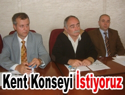 Kent konseyi istiyoruz