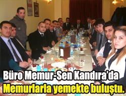 Büro Memur Sen Kandırada Memurlarla yemekte buluştu