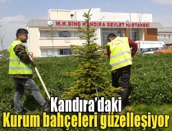 Kandıradaki kurum bahçeleri güzelleşiyor