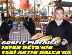 Görele Pidecisi İrfan Ustanın Yeri artık Dalcada