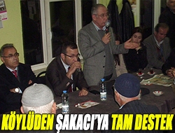 Köylüden Şakacıya tam destek