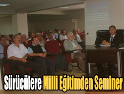 Sürücülere milli eğitimden seminer