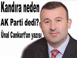 Kandıra neden AK Parti dedi?