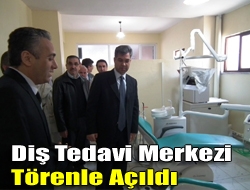 Diş Tedavi Merkezi törenle açıldı