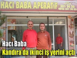 Hacı Baba Kandırada ikinci iş yerini açtı