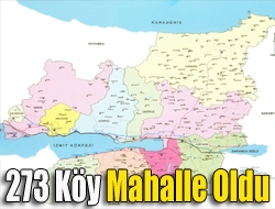 273 Köy Mahalle Oldu