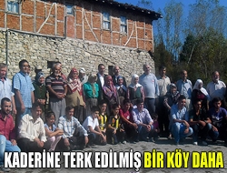 Kaderine terk edilmiş bir köy daha