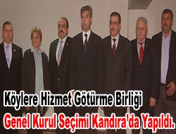 Köylere Hizmet Götürme Birliği Genel Kurul Seçimi Kandırada Yapıldı.