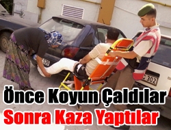 Önce koyun çaldılar sonra kaza yaptılar