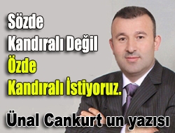 Sözde Kandıralı değil Özde Kandıralı istiyoruz.