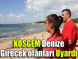 KOSGEM denize girecek olanları uyardı